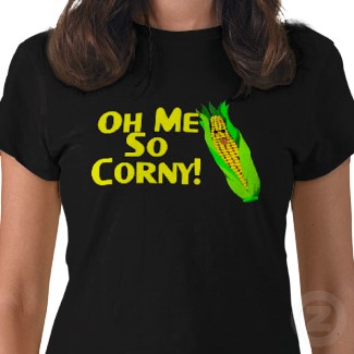 you are corny